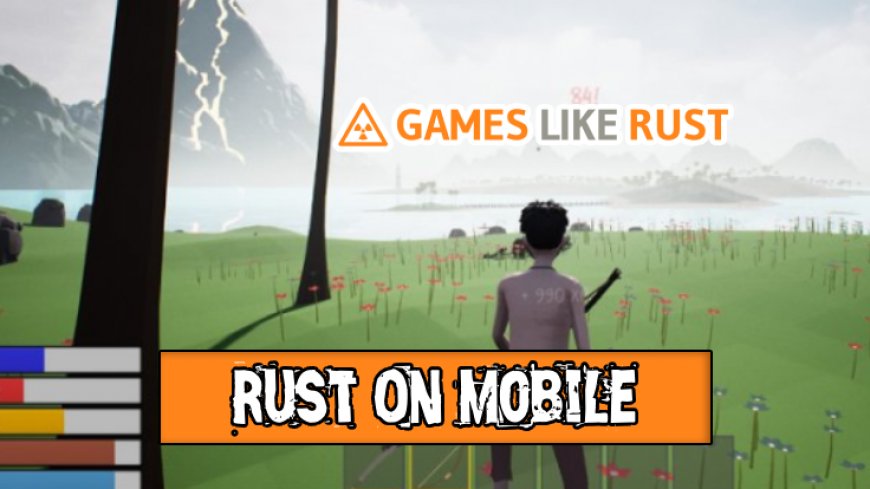 Seeking Rust on Mobile: The Closest Game Clones