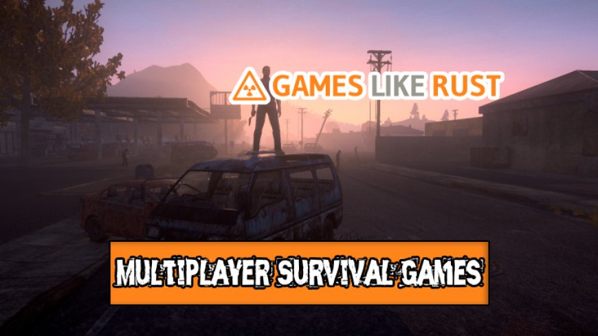 Top 10 Multiplayer Survival Games in 2024
